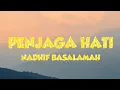 Download Lagu Nadhif Basalamah ~ Penjaga Hati ~ (Lirik)