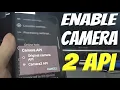 How to enable camera 2 api on samsung - without root