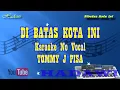 Download Lagu Karaoke Kenangan  Di Batas Kota Ini   Tommy J Pisa  Keyboard Cover Tanpa Vokal
