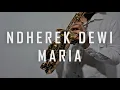 Download Lagu Nderek Dewi Maria - Instrumental Saxophone with Lyric