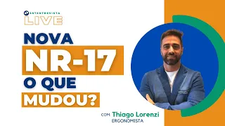 Ao vivo: Nova NR-17 -  O que mudou?