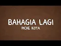 Lagu Bahagia Lagi - Piche Kota (Lyrics)