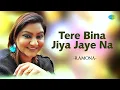 Lagu Tere Bina Jiya Jaye Na | Ramona | Hindi Cover Song | Saregama Open Stage