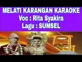 Download Lagu MELATI KARANGAN KARAOKE || LAGU SUMSEL