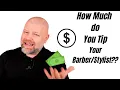 How Much Do you Tip your Barber or Stylist - TheSalonGuy
