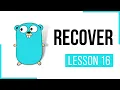 Recover function - Lesson 16 Go Full Course CloudNative Go Tutorial Golang