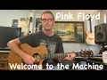 Pink Floyd Friday - Welcome to the Machine Guitar Tutorial (Chords + Riff)