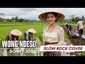 Lagu WONG DESO - SONY JOSZ | SLOW ROCK COVER by MUSIX QITA