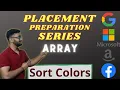 Sort Colors Dutch National Flag Array - 9 Placement Preparation Series 2 Pointer One Pass