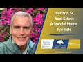 A Special Home For Sale Bluffton SC Real Estate