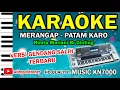 Download Lagu MERANGAP KARO KARAOKE KN7000 GENDANG PATAM SALIH FULL HD Quality Lirik Technics