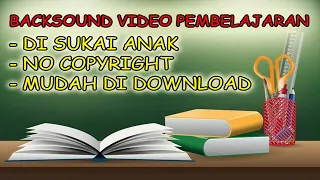 Download BACKSOUND VIDEO PEMBELAJARAN UNTUK ANAK MP3