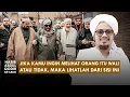 Download Lagu TIPS MENGETAHUI WALI HANYA DENGAN MEMANDANG | Habib Abdul Qodir Ba'abud