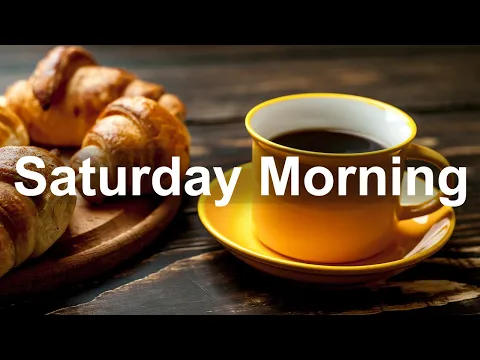 Happy Morning Jazz - Saturday Jazz and Bossa Nova Music for Positive Mood