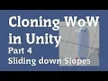 Cloning WoW in Unity Part 4 - Sliding Down Slopes