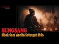 CERITA MISTERI❗️❗️MBOK SUM - WANITA SETENGAH IBLIS