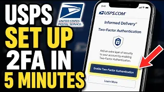 How to download and set up 2FA for your USPS Informed Delivery - Complete Guide