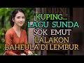 Download Lagu NGUPING LAGU SUNDA SOK EMUT LALAKON BAHEULA DI LEMBUR .