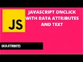 Javascript Onclick with Data Attributes And Text