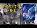 Fear the Old Lore - The Storm Lord