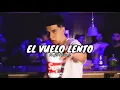 El Vuelo Lento