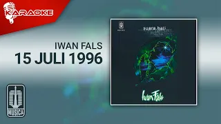 Download Iwan Fals - 15 Juli 1996 (Official Karaoke Video) MP3