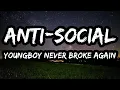 Lagu YoungBoy Never Broke Again – Anti-Social (Lyrics)