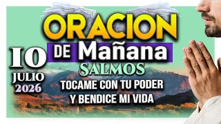 Te pido bendicion y fortaleza Oración de la mañana Salmos poderosos