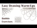 Easy Drawing Warm-Ups Bubble Exercises