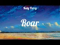 Download Lagu Katy Perry - Roar (Lyrics) // Playlist Music // Adele, Miley Cyrus