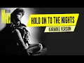 Download Lagu HOLD ON TO THE NIGHTS - RICHARD MARX (Karaoke Version)