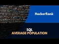 Solving Hacker Rank problem SQL - Average Population of Each Continent