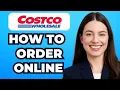 How to Order from Costco Online for Home Delivery Complete Guide