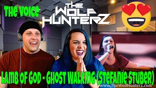 Lamb Of God - Ghost Walking (Stefanie Stuber)  The Voice of Germany | THE WOLF HUNTERZ Reactions