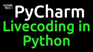 Live coding Python in Pycharm IDE