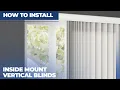 How to Install Inside Mount Vertical Blinds