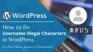 Fix username illegal characters in WordPress (Chinese, Japanese or Korean letters)