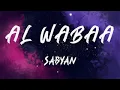 SABYAN - Al Wabaa' (Lirik)