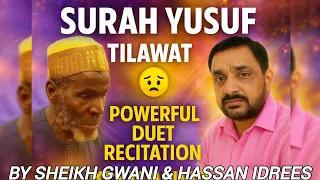 Surah Yusuf Recitation Duet By Sheikh Gwani Hassan Idrees Best Quran Tilawat Reaction Quran 