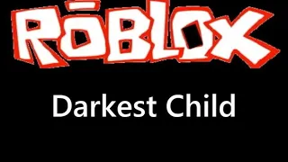 Download Roblox Music - Darkest Child (2013 Egg Hunt BGM) MP3