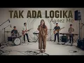 Lagu TAK ADA LOGIKA - AGNEZ MO || Cover Jazz by. Echoverse Music