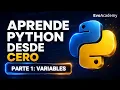 Curso Python desde cero 2026 Parte 1 - Variables