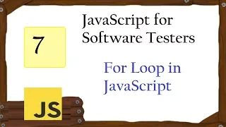 JavaScript for Tester For Loop
