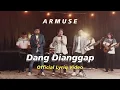 Download Lagu ARMUSE - DANG DIANGGAP (Official Lyrics Video)