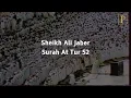 Download Lagu Surah At Tur | Sheikh Ali Jaber | Nederlands NL (Good sound)