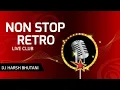 Download Lagu Non Stop Retro Mix ( DJ Harsh Bhutani ) - Bollywood 90s Non Stop Series