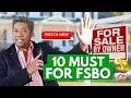 FSBO For Sale By Owner 10 MUSTS You Need To Know