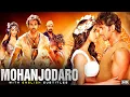 Lagu MOHAN JO DARO | Full Hindi Movie | Hrithik Roshan | Pooja Hegde | Latest Bollywood Movies
