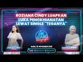 Lagu 🔴Curhat soal Luka \u0026 Pengkhianatan, Roziana Cindy Lahirkan Single \