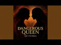 Lagu Dangerous Queen